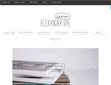 Tablet Screenshot of alexandraraedesign.com